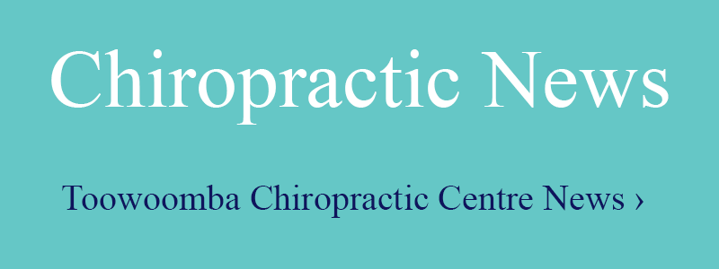 Toowoomba Chiropractic Clinic News feature